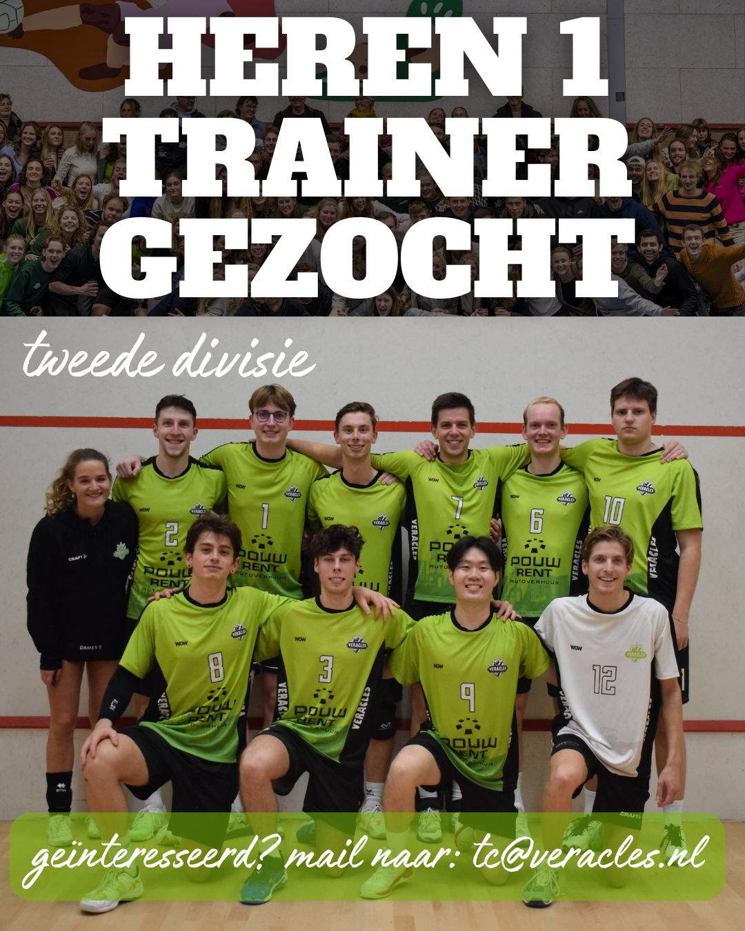 🏐 Trainer gezocht voor Heren 1 (2e divisie) bij Veracles! 💚